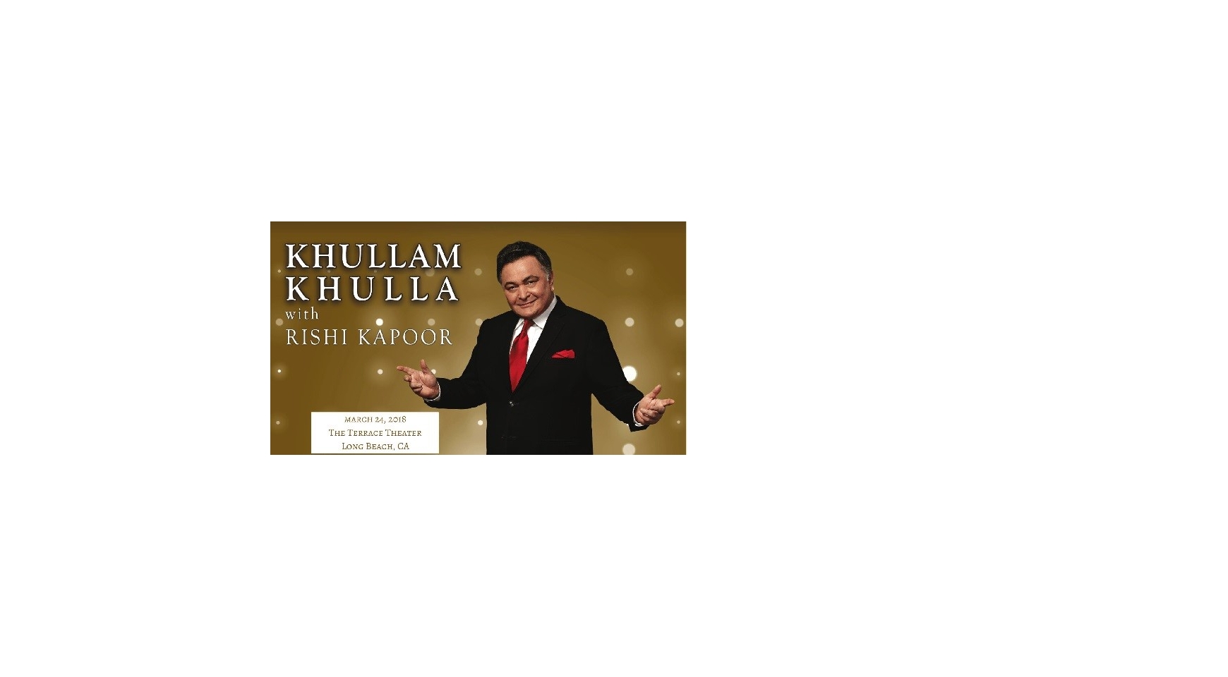 Khullam Khulla With Rishi Kapoor  Buy Tickets Online | Long Beach , Sat , 2018-03-24 | ThisisShow