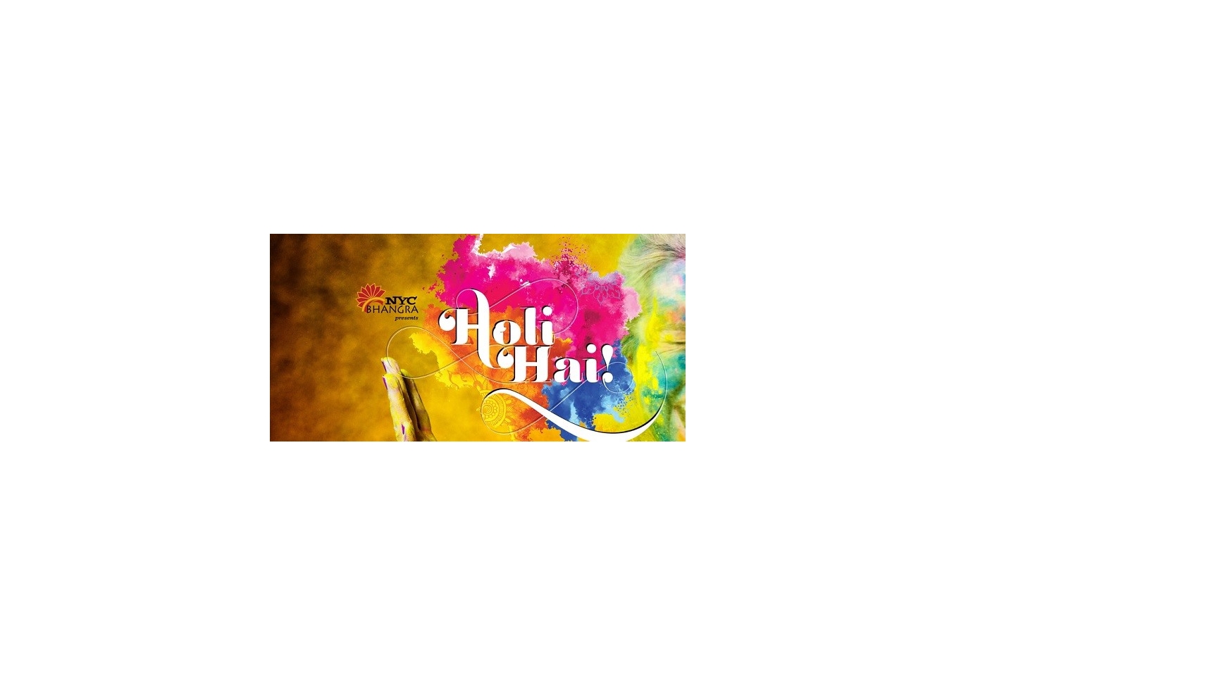 NYC HOLI HAI 2018 - Largest Festival of Colors by NYC Bhangra Buy Tickets Online | New York , Sat , 2018-05-12 | ThisisShow